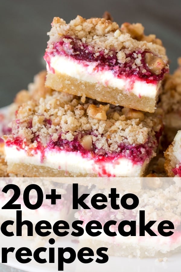 Here are more than 20 Delicious Keto Cheesecake Recipes perfect for your low-carb lifestyle! Seasonal flavors, no-bake options, and cheesecake bites included!