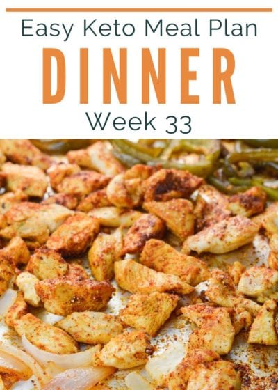 Download the Easy Keto Meal Plan for all you need for next week's dinner plans! A printable shopping list, meal prep tips, and side dish recommendations are included for an easy keto week!