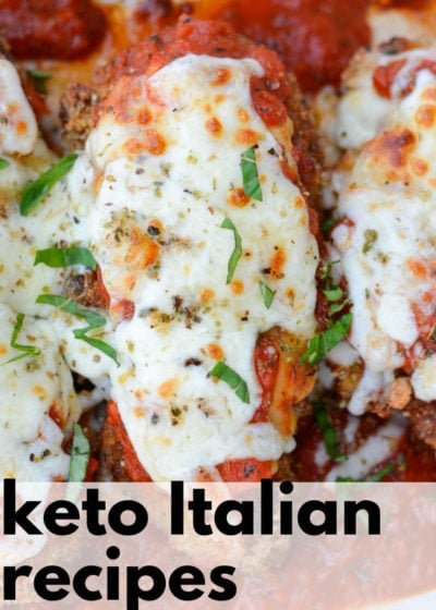 These Low Carb Italian Recipes are the perfect keto dinner ideas! Enjoy chicken parmesan, lasagna, and your other Italian keto favorites.