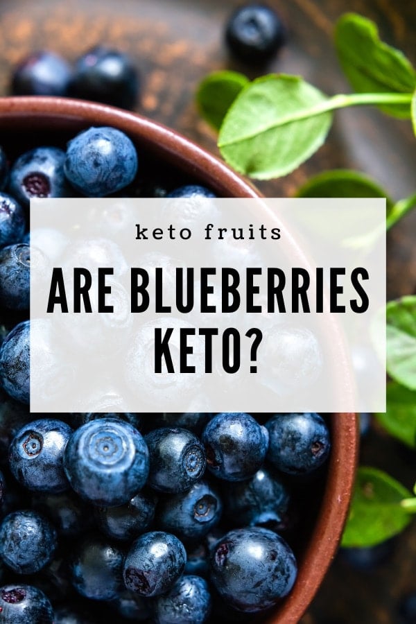 Are Blueberries Keto? This informative guide will help you to enjoy your favorite fruits while sticking to a keto diet!
