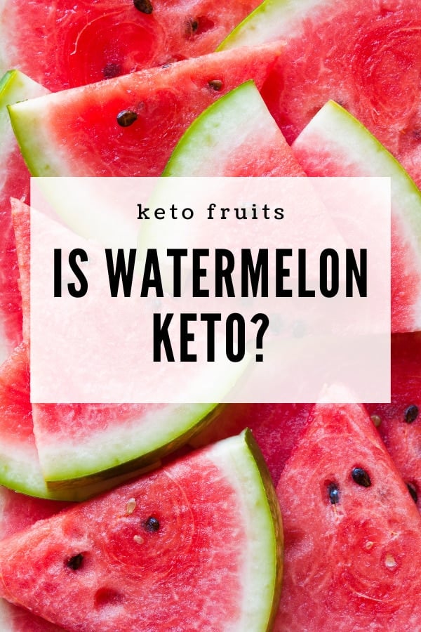 Is Watermelon Keto? This informative guide will help you to enjoy your favorite fruits while sticking to a keto diet!